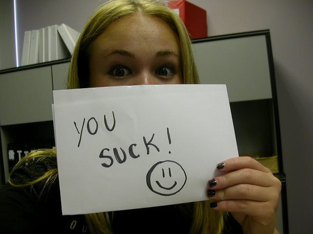 you suck.